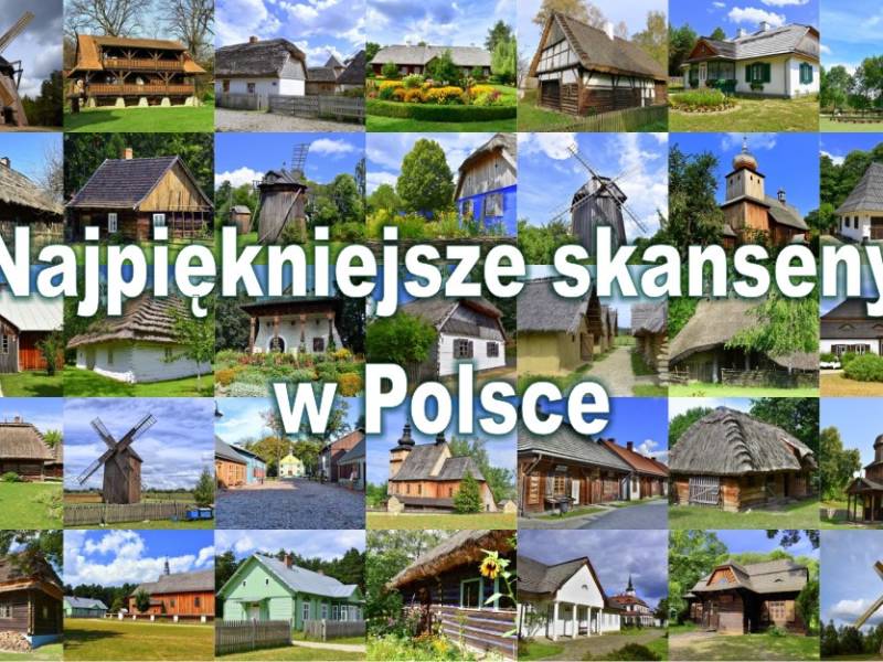 Skanseny i muzea plenerowe w Polsce